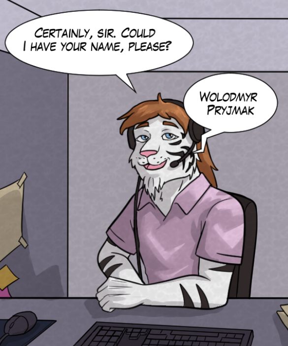 Theo: “Certainly, sir. Could I have your name, please.” Voice on phone: “Wolodmyr Pryjmak.”
