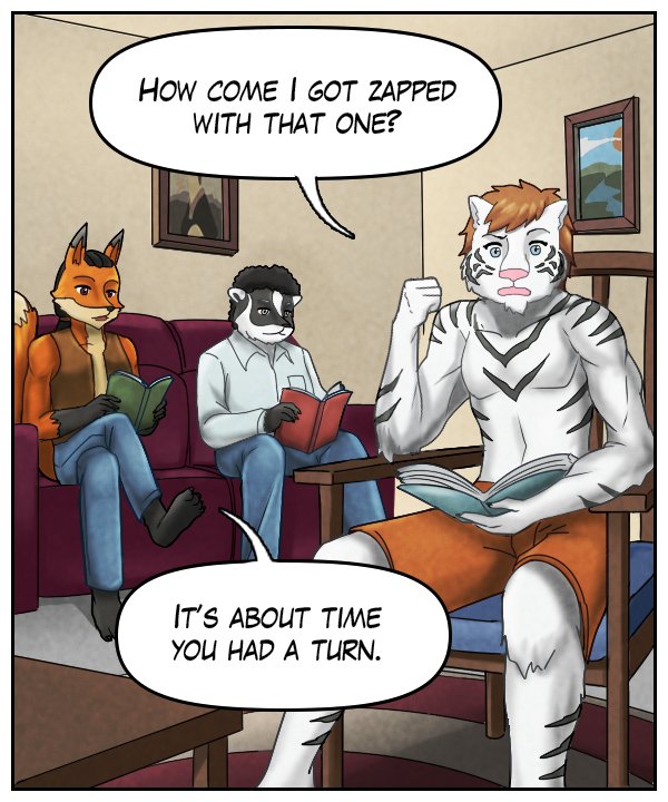 Theo: “How come I got zapped with that one?” Lightfoot: “About time you had a turn.” 