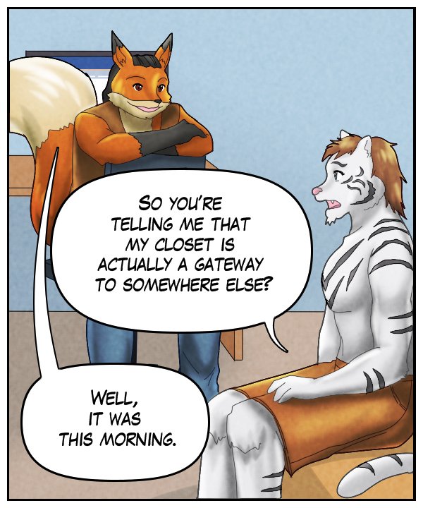 Theo: “ So you’re telling me that my closet is actually a gateway to somewhere else?” Lightfoot: “Well, it was this morning.”