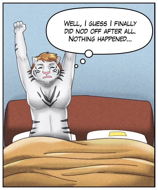 Theo (thought bubble): Well, I guess I finally did nod off after all. Nothing happened…