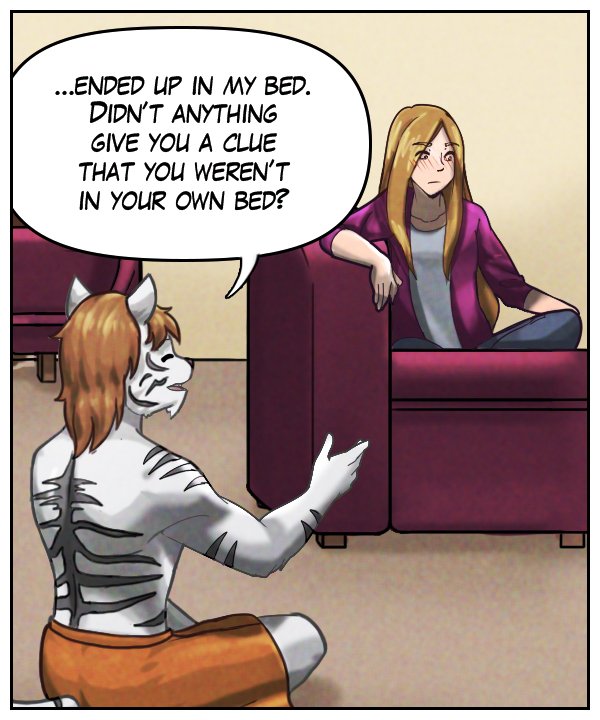 Theo: “…and ended up in my bed. Didn’t anything give you a clue that you weren’t in your own bed?”