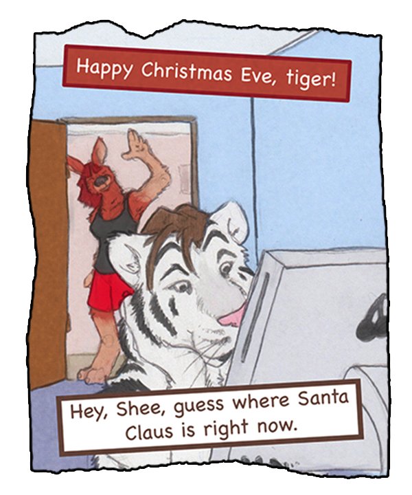Sheila: “Happy Christmas Eve, tiger!” Theo: “Hey, Shee, guess where Santa Claus is right now.”