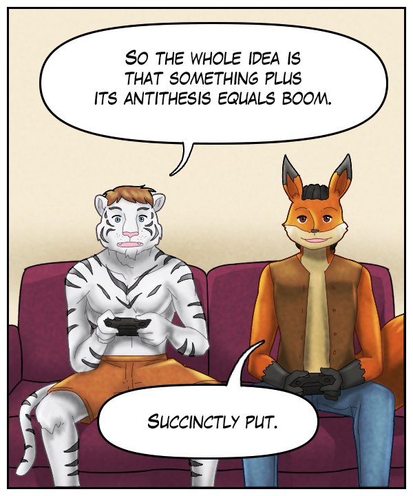 Theo: “So the whole idea is that something plus its antithesis equals boom.” Lightfoot:; “Succinctly put.”