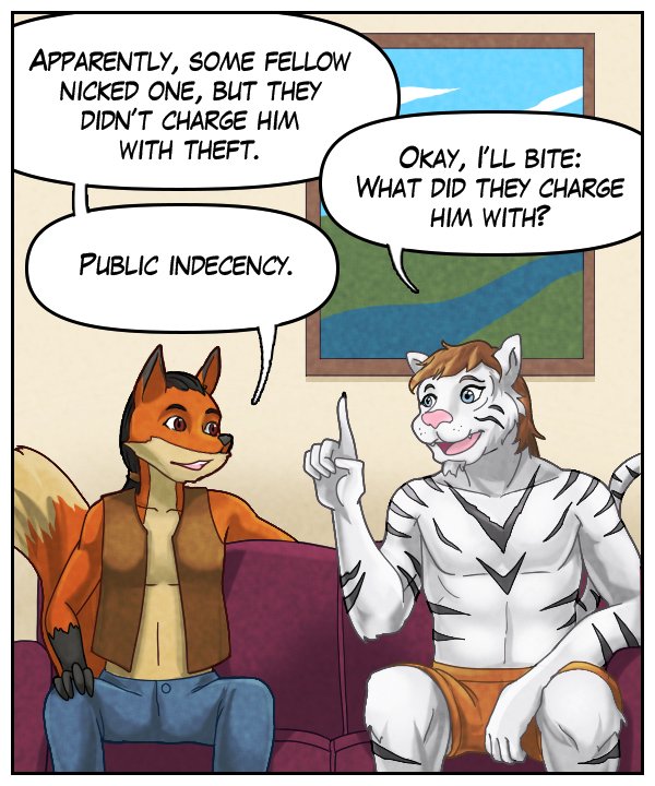 Lightfoot: “Apparently, some fellow nicked one, but they didn’t charge him with theft.” Theo: “Okay, I’ll bite: What did they charge him with.” Lightfoot: “Public indecency.”