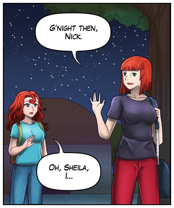 Sheila: “G’night then, Nick.” Nickey: “Oh, Sheila, I…”