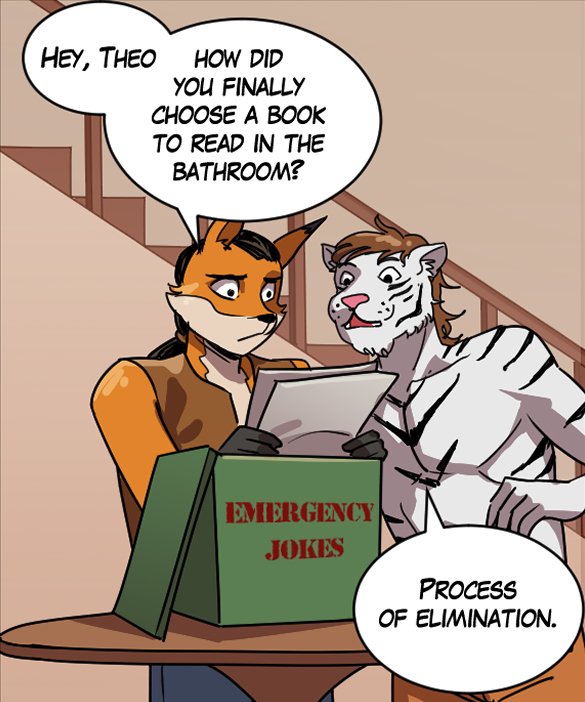 Lightfoot: “Hey, Theo, how did you finally choose a book to read in the bathroom?” Theo: “Process of elimination.”