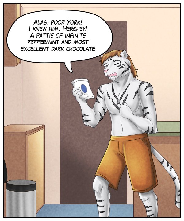 Theo: “Alas, poor York! I knew him, Hershey! A pattie of infinite peppermint and most excellent dark chocolate.”