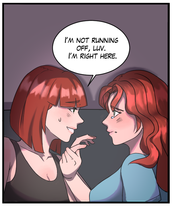 Sheila: “I’m not running off, luv. I’m right here.”