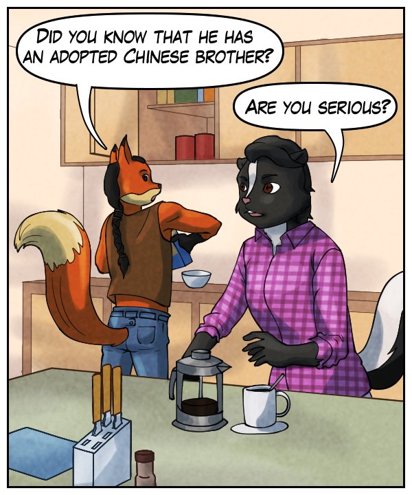 Lightfoot: “Do you know that he has an adopted Chinese brother?” Ophelia: “Are you serious?”