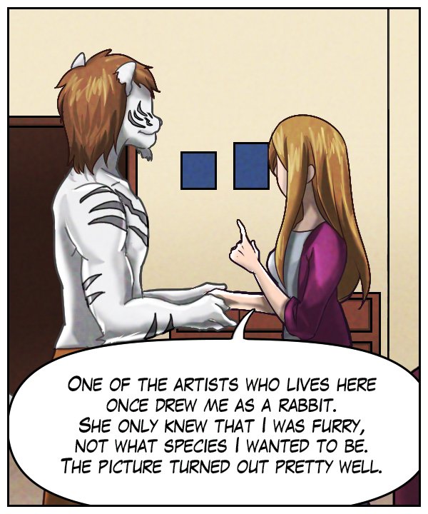 Cora: “One of the artists who lives here once drew me as a rabbit. She only knew that I was a furry, not what species I wanted to be. The picture turned out pretty well.”
