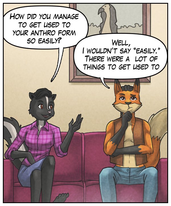 Ophelia: “How did you manage to get used to your anthro form so easily?” Lightfoot: “Well, I wouldn’t say ‘easily.’ There were a lot of things to get used to.”
