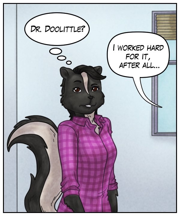 Ophelia (thought bubble): “Dr. Doolittle?” Boss (out of frame): “I worked hard for it, after all…”