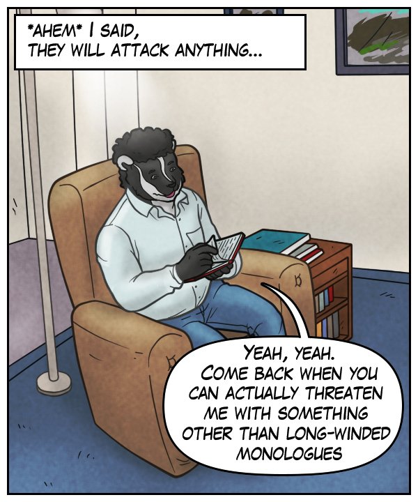  Narration bar: *ahem* “I said, they will attack anything…” Caedmon: “Yeah, yeah. Come back when you can actually threaten me with something other than long-winded monologues.”