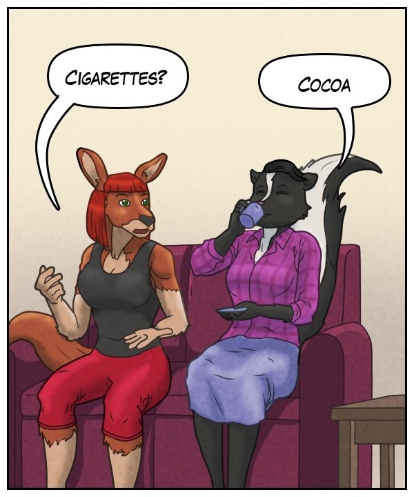 Sheila: “Cigarettes?” Ophelia: “Cocoa.”