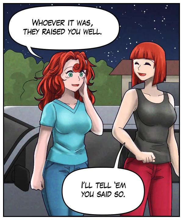 Nickey: “Whoever it was, they raised you well.” Sheila: “I’ll tell ‘em you said so.”