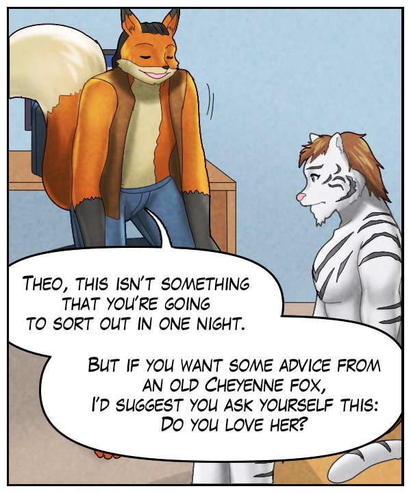 Lightfoot: “Theo, this isn’t something that you’re going to sort out in one night. But if you want some advice from an old Cheyenne fox, I’d suggest you ask yourself this: Do you love her?”