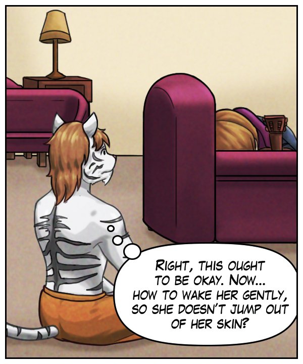 Theo (thought bubble): Right, this ought to be okay. Now… how to wake her gently, so she doesn’t jump out of her skin?