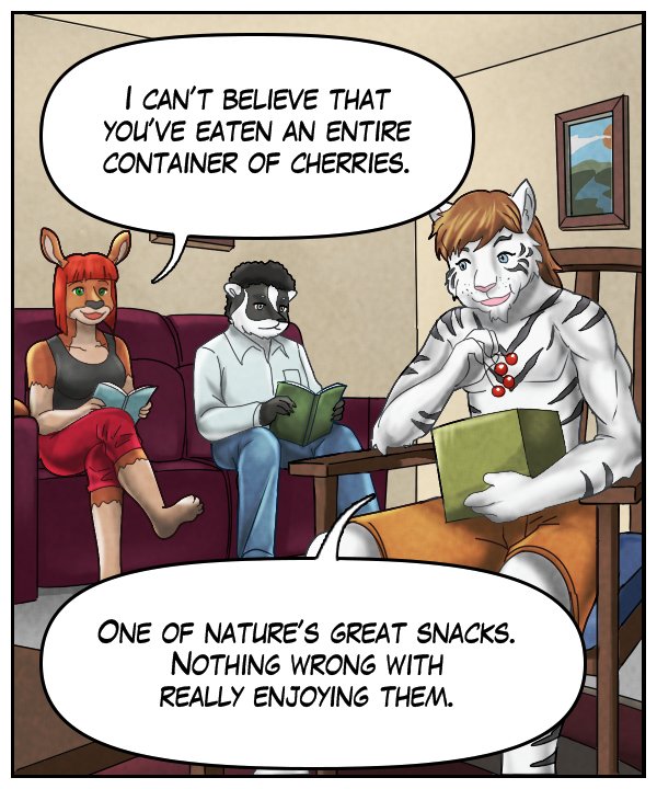Sheila: “I can’t believe that you’ve eaten an entire container of cherries.” Theo: “One of nature’s great snacks. Nothing wrong with really enjoying them.”