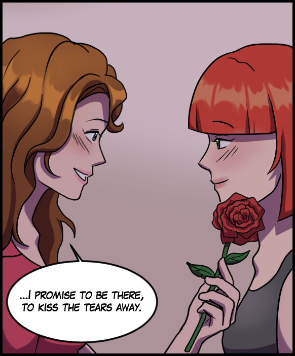 Nickey: “…I promise to be there, to kiss the tears away.”