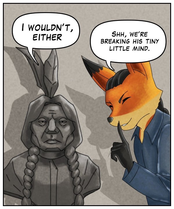 Bust of Sitting Bull: “I wouldn’t, either.” Lightfoot: “Shh, we’re breaking his tiny little mind.”